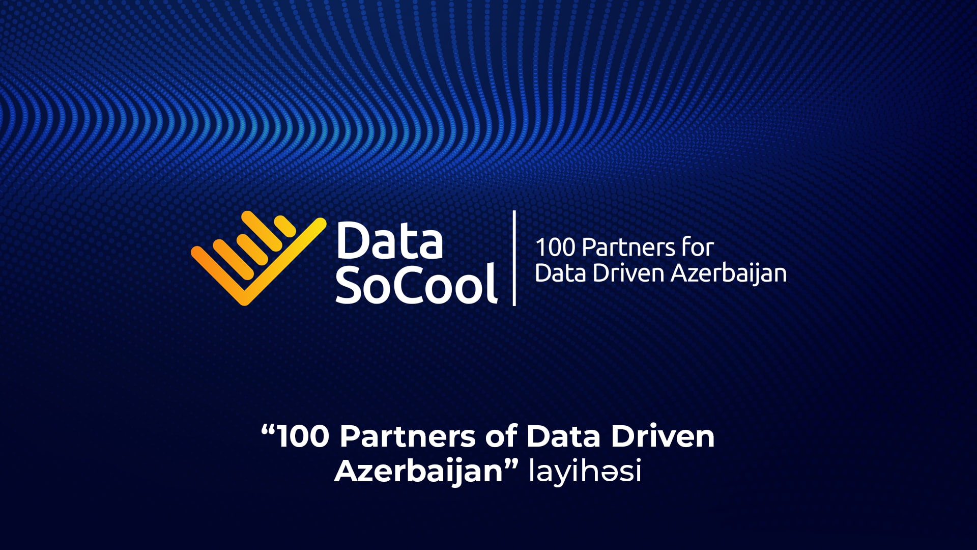 100 Partners for Data Driven Azerbaijan layihəsi